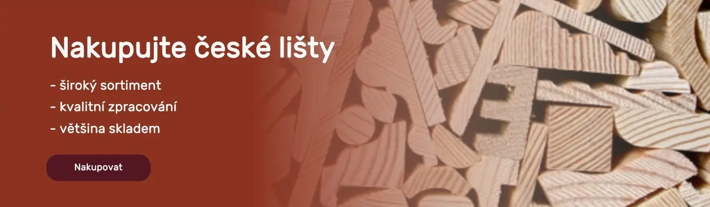 Reklamní banner s textem 'Nakupujte české lišty' na pozadí s dřevěnými profily a lištami